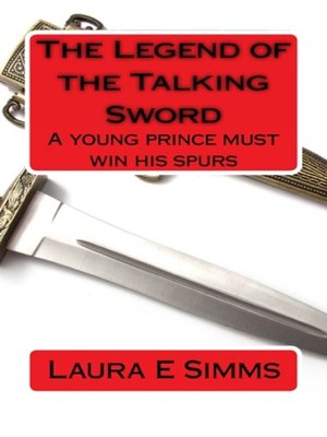 cover image of The Legend of the Talking Sword